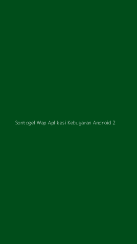 Tampilan Antarmuka Aplikasi Sontogel Wap Aplikasi Kebugaran Android - 2