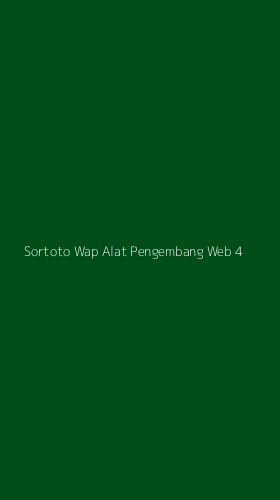 Tampilan Antarmuka Aplikasi Sortoto Wap Alat Pengembang Web - 4
