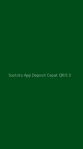 Tampilan Antarmuka Aplikasi Sostoto App Deposit Cepat Qris - 3