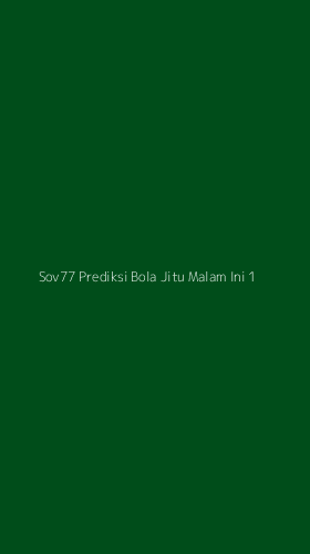 Tampilan Antarmuka Aplikasi Sov77 Prediksi Bola Jitu Malam Ini - 1