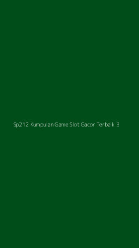 Tampilan Antarmuka Aplikasi Sp212 Kumpulan Game Slot Gacor Terbaik - 3