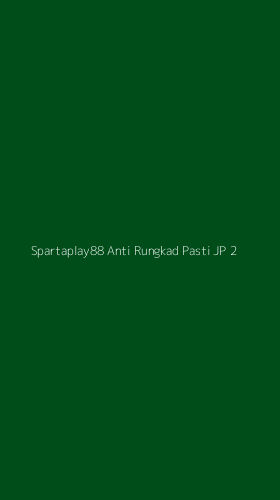 Tampilan Antarmuka Aplikasi Spartaplay88 Anti Rungkad Pasti Jp - 2
