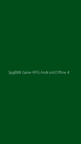 Tampilan Antarmuka Aplikasi Spg888 Game Rpg Android Offline - 4