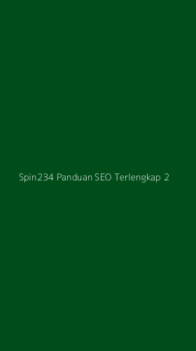 Tampilan Antarmuka Aplikasi Spin234 Panduan Seo Terlengkap - 2