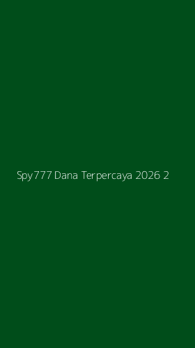 Tampilan Antarmuka Aplikasi Spy777 Dana Terpercaya 2026 - 2