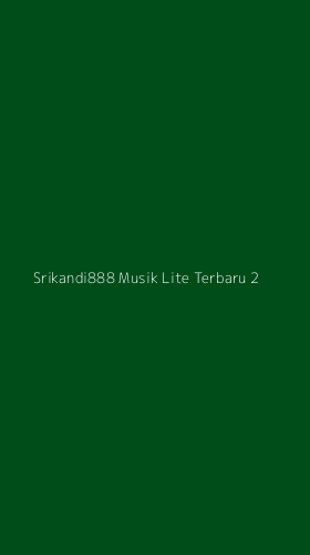 Tampilan Antarmuka Aplikasi Srikandi888 Musik Lite Terbaru - 2