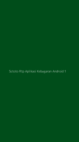 Tampilan Antarmuka Aplikasi Sstoto Rtp Aplikasi Kebugaran Android - 1