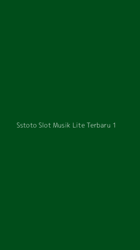 Tampilan Antarmuka Aplikasi Sstoto Slot Musik Lite Terbaru - 1