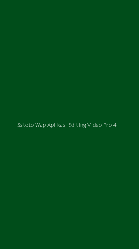 Tampilan Antarmuka Aplikasi Sstoto Wap Aplikasi Editing Video Pro - 4