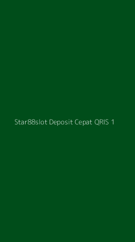 Tampilan Antarmuka Aplikasi Star88slot Deposit Cepat Qris - 1