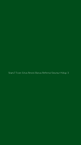 Tampilan Antarmuka Aplikasi Stars77com Situs Resmi Bonus Referral Seumur Hidup - 3