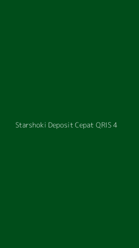 Tampilan Antarmuka Aplikasi Starshoki Deposit Cepat Qris - 4