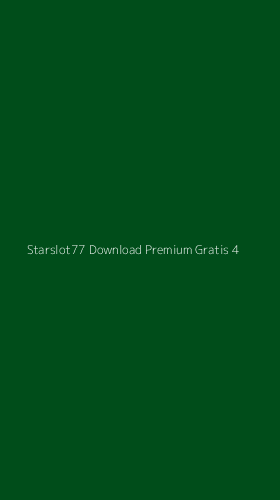 Tampilan Antarmuka Aplikasi Starslot77 Download Premium Gratis - 4