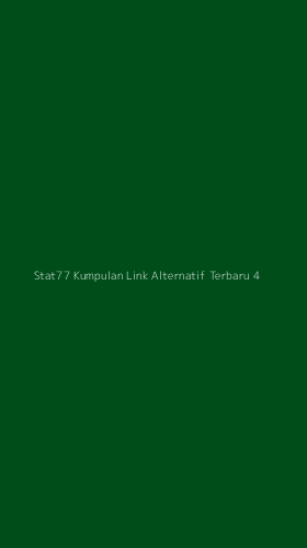 Tampilan Antarmuka Aplikasi Stat77 Kumpulan Link Alternatif Terbaru - 4