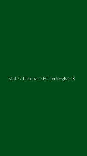 Tampilan Antarmuka Aplikasi Stat77 Panduan Seo Terlengkap - 3