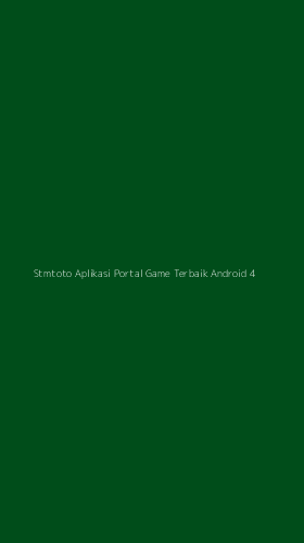 Tampilan Antarmuka Aplikasi Stmtoto Aplikasi Portal Game Terbaik Android - 4