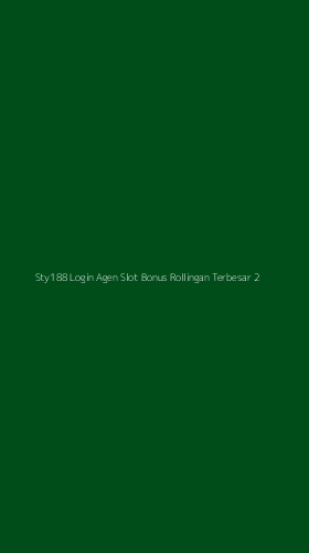 Tampilan Antarmuka Aplikasi Sty188 Login Agen Slot Bonus Rollingan Terbesar - 2