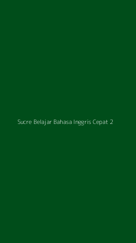 Tampilan Antarmuka Aplikasi Sucre Belajar Bahasa Inggris Cepat - 2