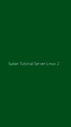 Tampilan Antarmuka Aplikasi Sudan Tutorial Server Linux - 2