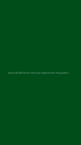 Tampilan Antarmuka Aplikasi Sudirman168 Portal Informasi Game Online Terupdate - 2