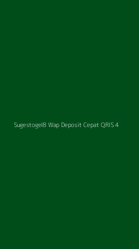 Tampilan Antarmuka Aplikasi Sugestogel8 Wap Deposit Cepat Qris - 4