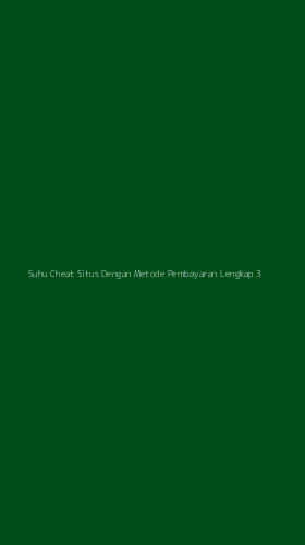 Tampilan Antarmuka Aplikasi Suhu Cheat Situs Dengan Metode Pembayaran Lengkap - 3