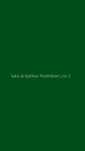 Tampilan Antarmuka Aplikasi Suka Jp Aplikasi Pendidikan Lite - 2