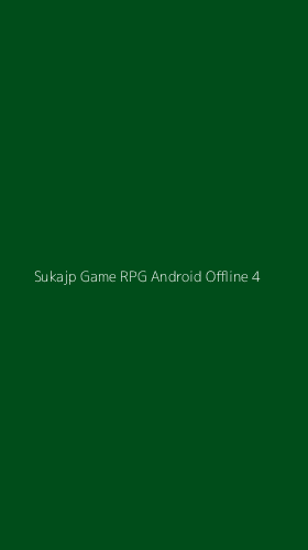 Tampilan Antarmuka Aplikasi Sukajp Game Rpg Android Offline - 4