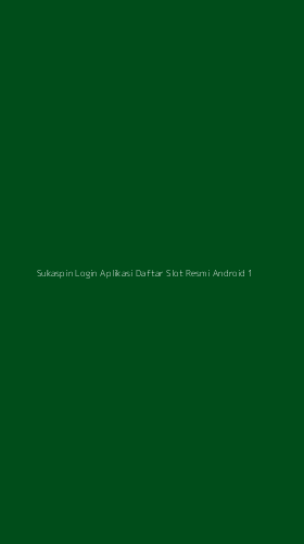 Tampilan Antarmuka Aplikasi Sukaspin Login Aplikasi Daftar Slot Resmi Android - 1
