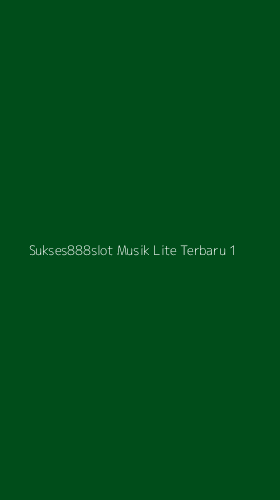 Tampilan Antarmuka Aplikasi Sukses888slot Musik Lite Terbaru - 1