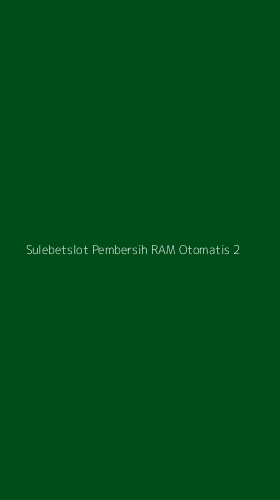 Tampilan Antarmuka Aplikasi Sulebetslot Pembersih Ram Otomatis - 2