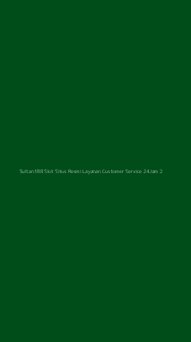 Tampilan Antarmuka Aplikasi Sultan188 Slot Situs Resmi Layanan Customer Service 24jam - 2