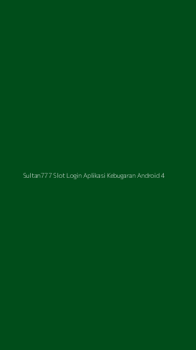 Tampilan Antarmuka Aplikasi Sultan777 Slot Login Aplikasi Kebugaran Android - 4