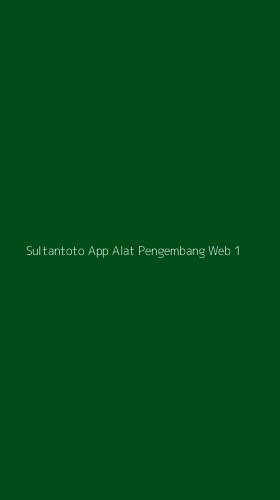 Tampilan Antarmuka Aplikasi Sultantoto App Alat Pengembang Web - 1