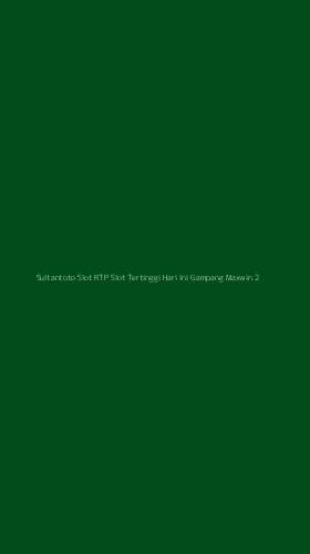 Tampilan Antarmuka Aplikasi Sultantoto Slot Rtp Slot Tertinggi Hari Ini Gampang Maxwin - 2