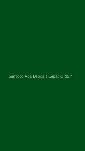 Tampilan Antarmuka Aplikasi Suntoto App Deposit Cepat Qris - 4