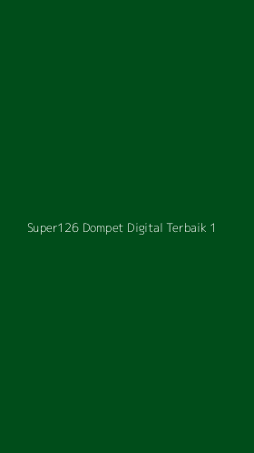 Tampilan Antarmuka Aplikasi Super126 Dompet Digital Terbaik - 1