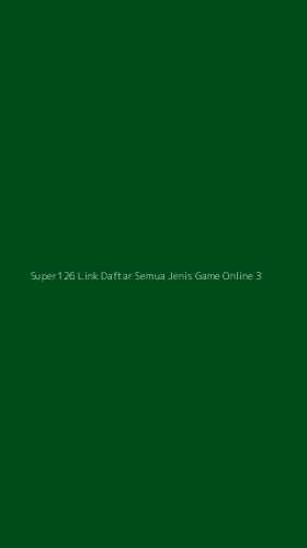 Tampilan Antarmuka Aplikasi Super126 Link Daftar Semua Jenis Game Online - 3