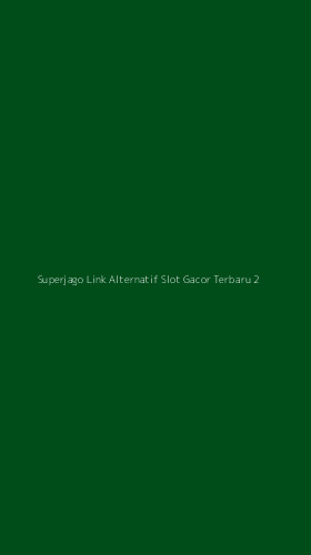 Tampilan Antarmuka Aplikasi Superjago Link Alternatif Slot Gacor Terbaru - 2