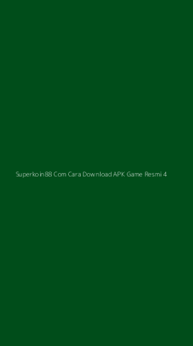Tampilan Antarmuka Aplikasi Superkoin88 Com Cara Download Apk Game Resmi - 4