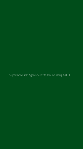 Tampilan Antarmuka Aplikasi Supermpo Link Agen Roulette Online Uang Asli - 1