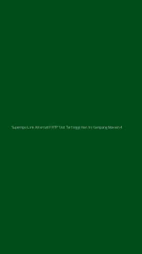 Tampilan Antarmuka Aplikasi Supermpo Link Alternatif Rtp Slot Tertinggi Hari Ini Gampang Maxwin - 4
