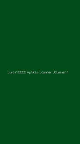 Tampilan Antarmuka Aplikasi Surga10000 Aplikasi Scanner Dokumen - 1