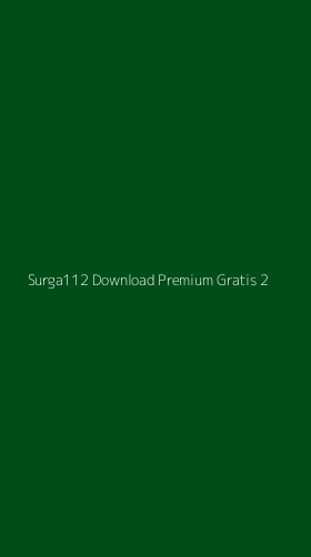 Tampilan Antarmuka Aplikasi Surga112 Download Premium Gratis - 2