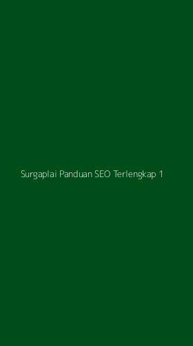 Tampilan Antarmuka Aplikasi Surgaplai Panduan Seo Terlengkap - 1
