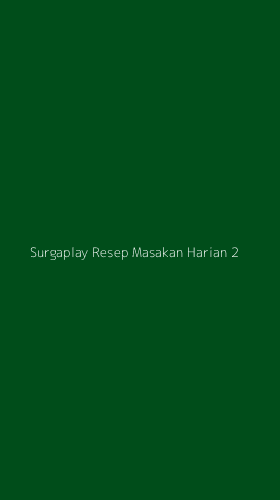 Tampilan Antarmuka Aplikasi Surgaplay Resep Masakan Harian - 2