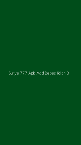 Tampilan Antarmuka Aplikasi Surya 777 Apk Mod Bebas Iklan - 3