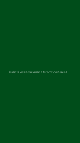 Tampilan Antarmuka Aplikasi Suster4d Login Situs Dengan Fitur Live Chat Cepat - 2
