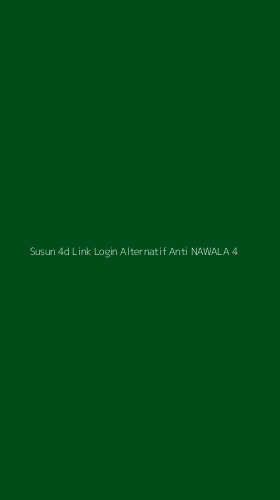 Tampilan Antarmuka Aplikasi Susun 4d Link Login Alternatif Anti Nawala - 4