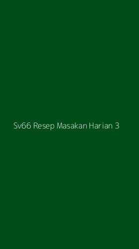 Tampilan Antarmuka Aplikasi Sv66 Resep Masakan Harian - 3